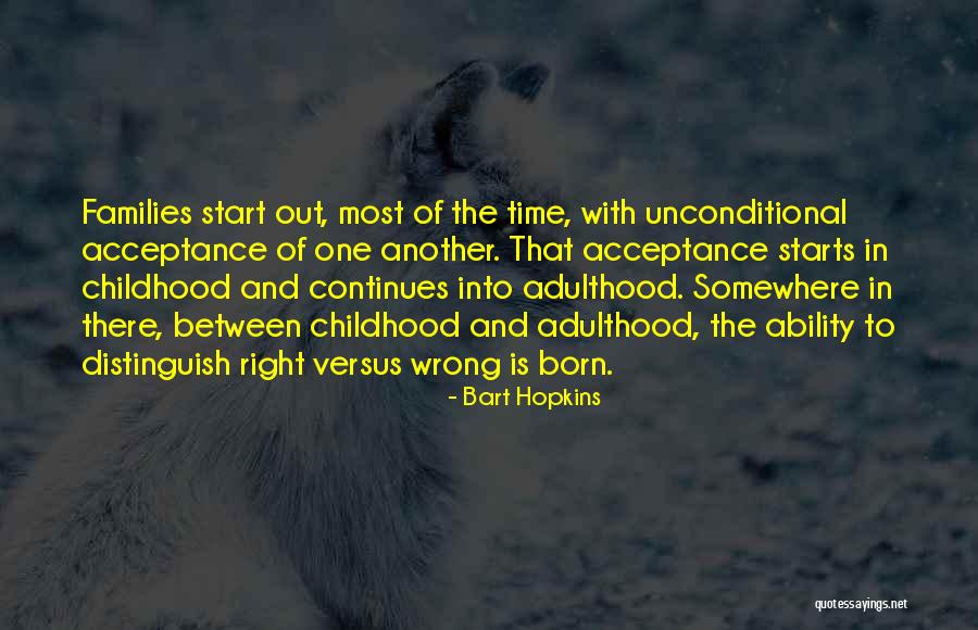 Life Acceptance Quotes By Bart Hopkins Life Acceptance Quotes By Bart Hopkins
