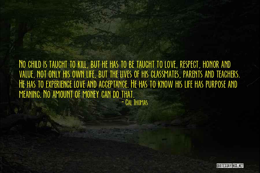 Life Acceptance Quotes By Cal Thomas Life Acceptance Quotes By Cal Thomas
