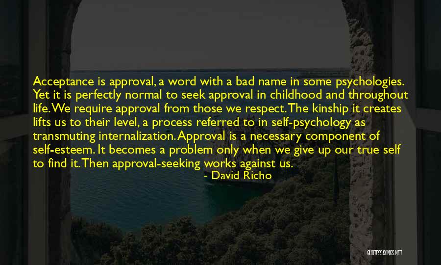 Life Acceptance Quotes By David Richo Life Acceptance Quotes By David Richo