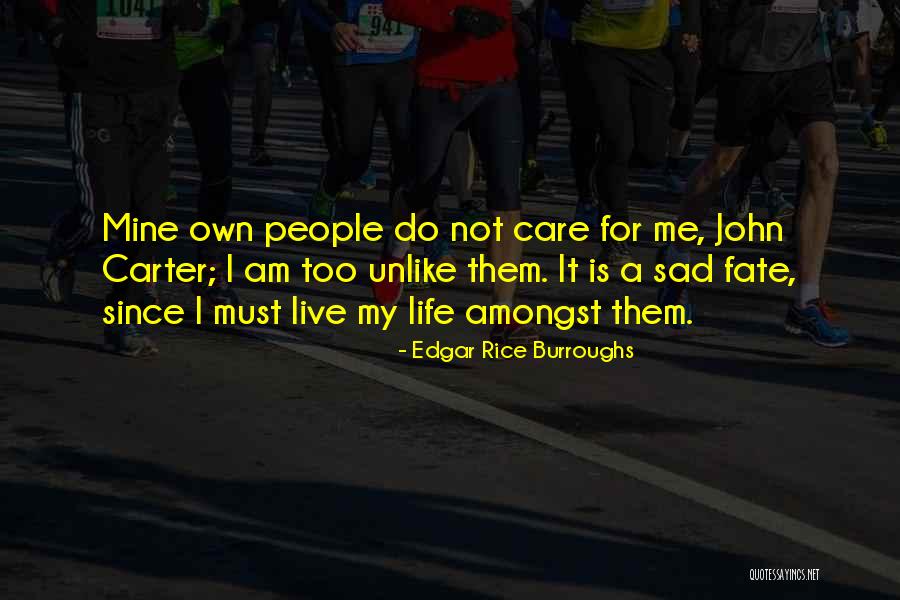Life Acceptance Quotes By Edgar Rice Burroughs Life Acceptance Quotes By Edgar Rice Burroughs