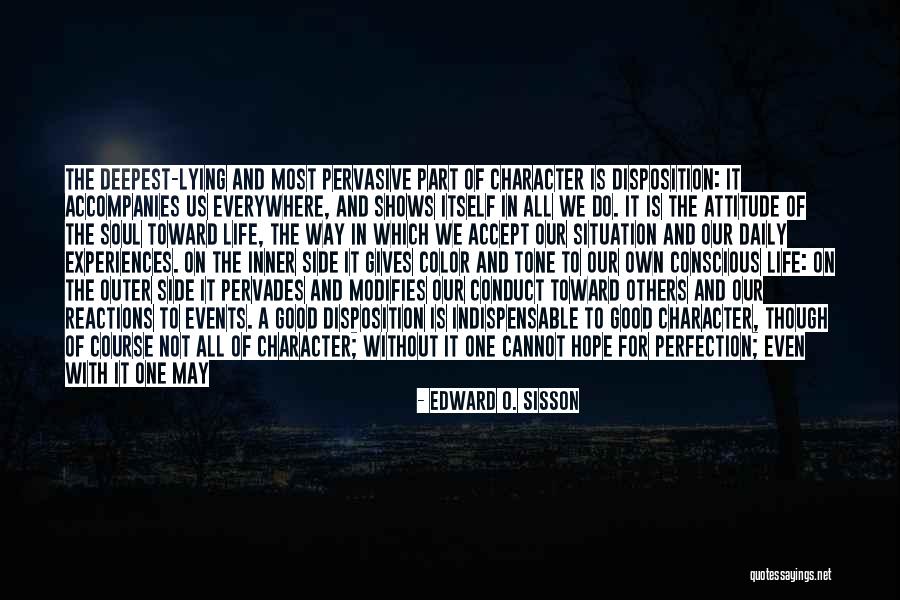 Life Acceptance Quotes By Edward O. Sisson Life Acceptance Quotes By Edward O. Sisson