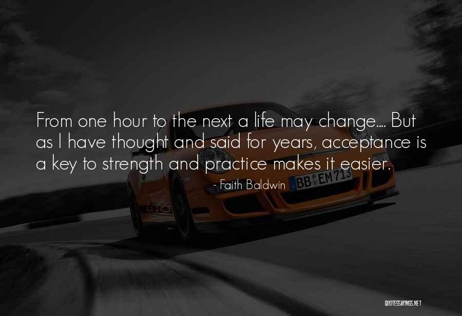 Life Acceptance Quotes By Faith Baldwin Life Acceptance Quotes By Faith Baldwin