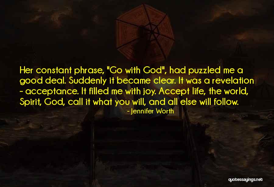 Life Acceptance Quotes By Jennifer Worth Life Acceptance Quotes By Jennifer Worth
