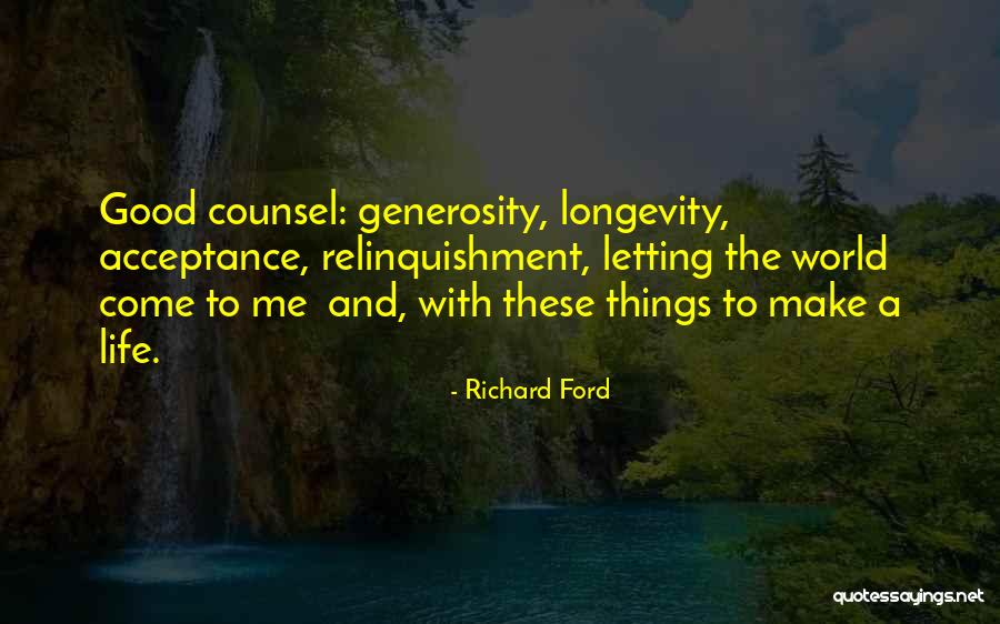 Life Acceptance Quotes By Richard Ford Life Acceptance Quotes By Richard Ford