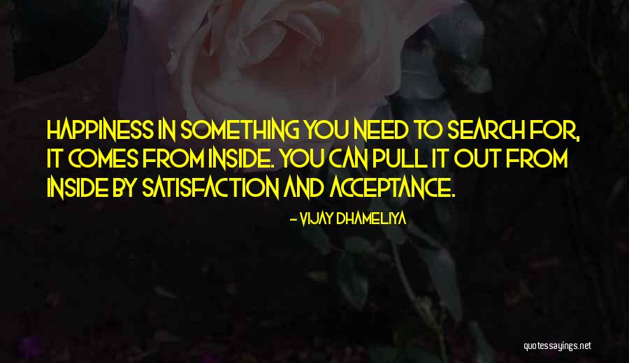 Life Acceptance Quotes By Vijay Dhameliya