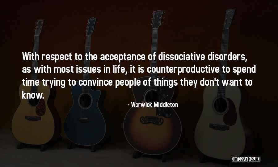 Life Acceptance Quotes By Warwick Middleton Life Acceptance Quotes By Warwick Middleton