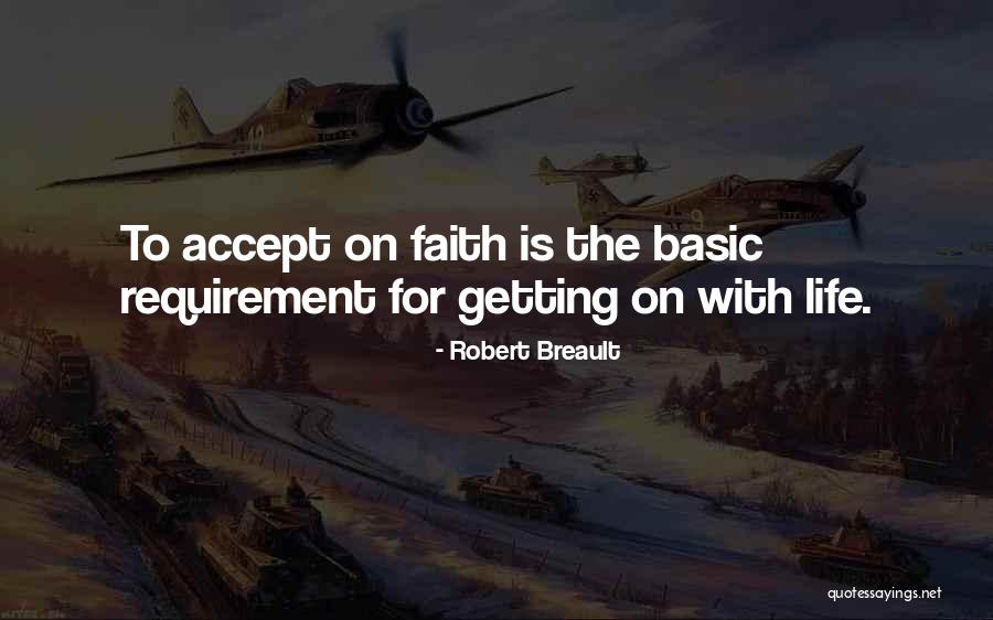 Life Accepting Quotes By Robert Breault Life Accepting Quotes By Robert Breault