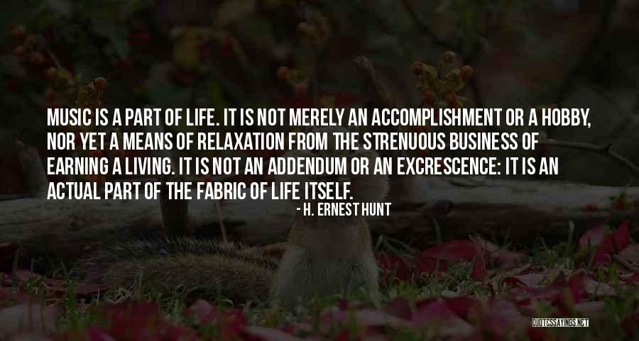 Life Accomplishment Quotes By H. Ernest Hunt Life Accomplishment Quotes By H. Ernest Hunt
