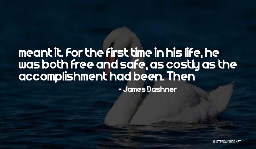 Life Accomplishment Quotes By James Dashner Life Accomplishment Quotes By James Dashner