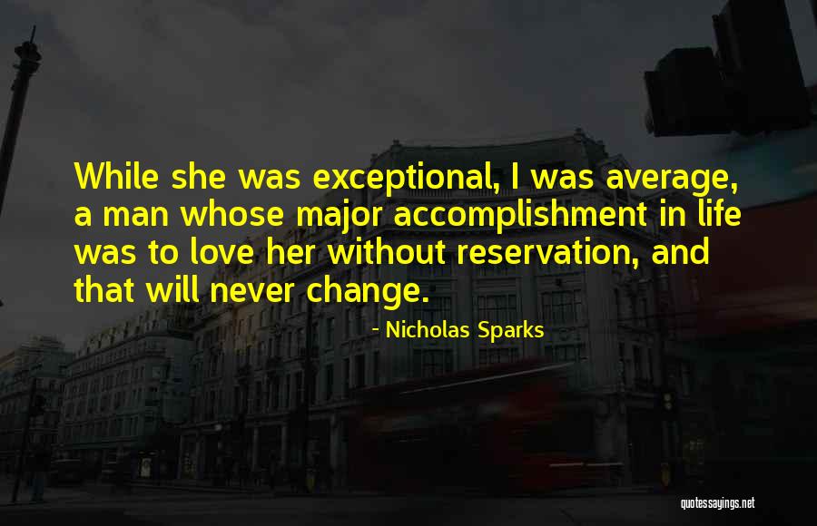 Life Accomplishment Quotes By Nicholas Sparks Life Accomplishment Quotes By Nicholas Sparks