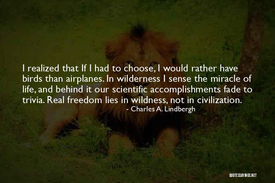 Life Accomplishments Quotes By Charles A. Lindbergh Life Accomplishments Quotes By Charles A. Lindbergh