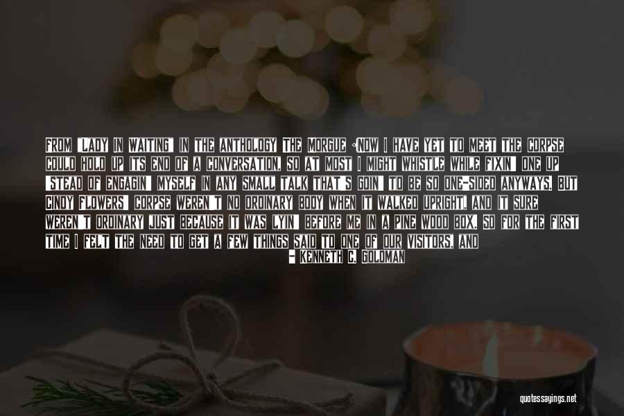 Life According To Islam Quotes By Kenneth C. Goldman Life According To Islam Quotes By Kenneth C. Goldman