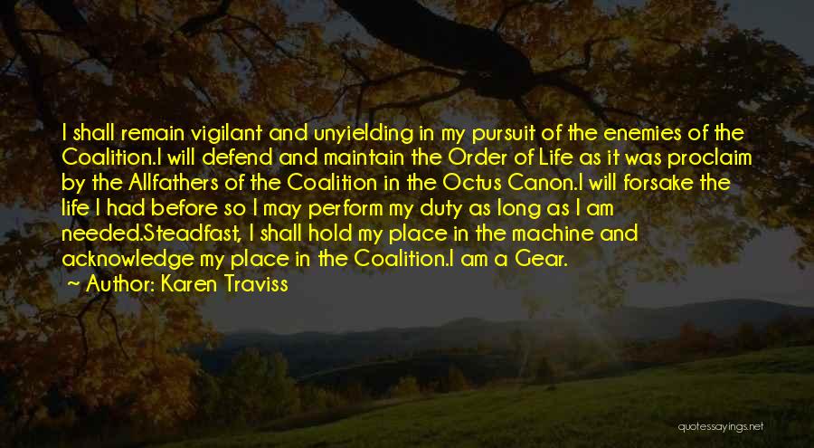 Life Acknowledge Quotes By Karen Traviss