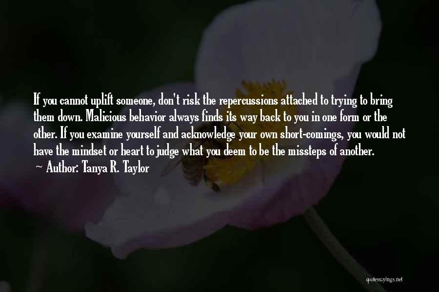 Life Acknowledge Quotes By Tanya R. Taylor