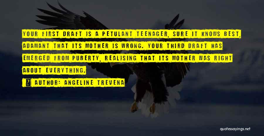 Life Adamant Quotes By Angeline Trevena