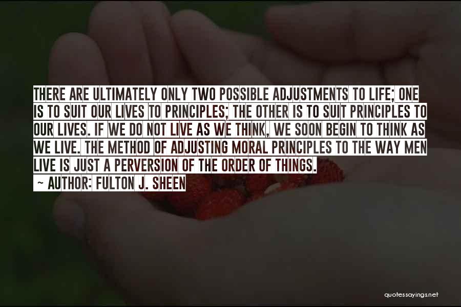 Life Adjusting Quotes By Fulton J. Sheen