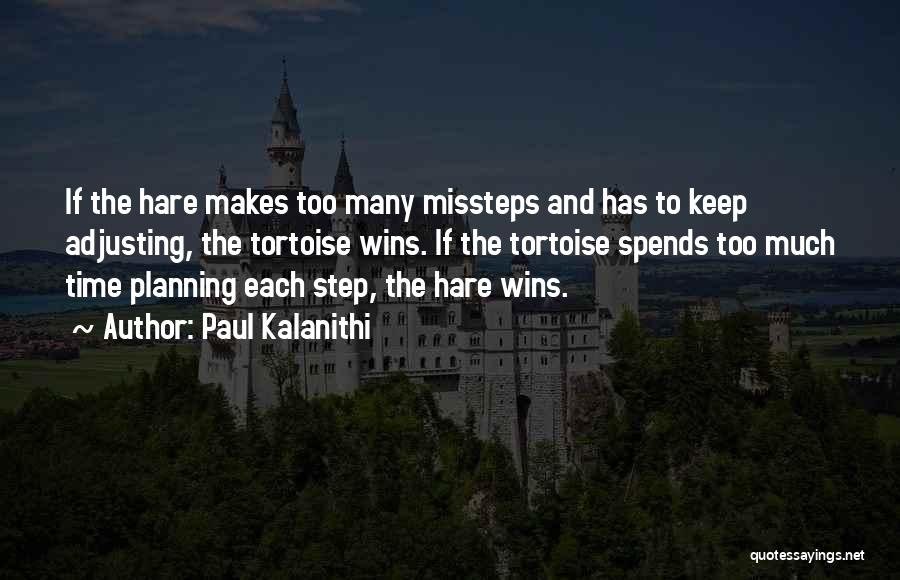 Life Adjusting Quotes By Paul Kalanithi