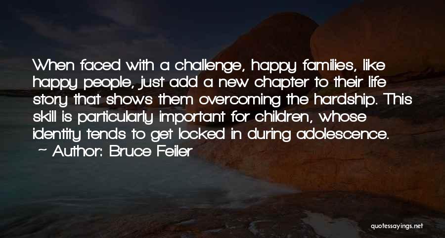 Life Adolescence Quotes By Bruce Feiler