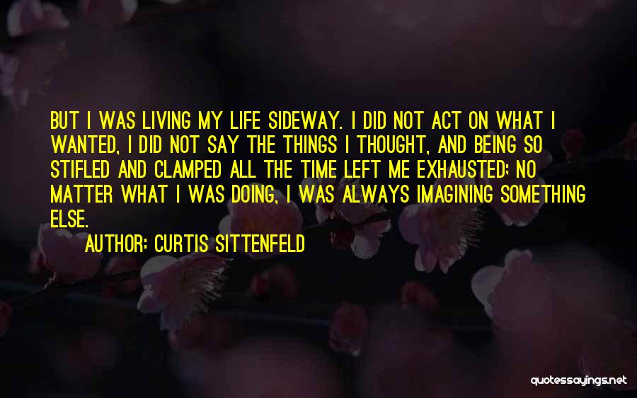 Life Adolescence Quotes By Curtis Sittenfeld