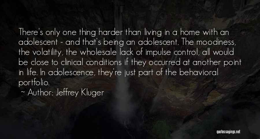 Life Adolescence Quotes By Jeffrey Kluger