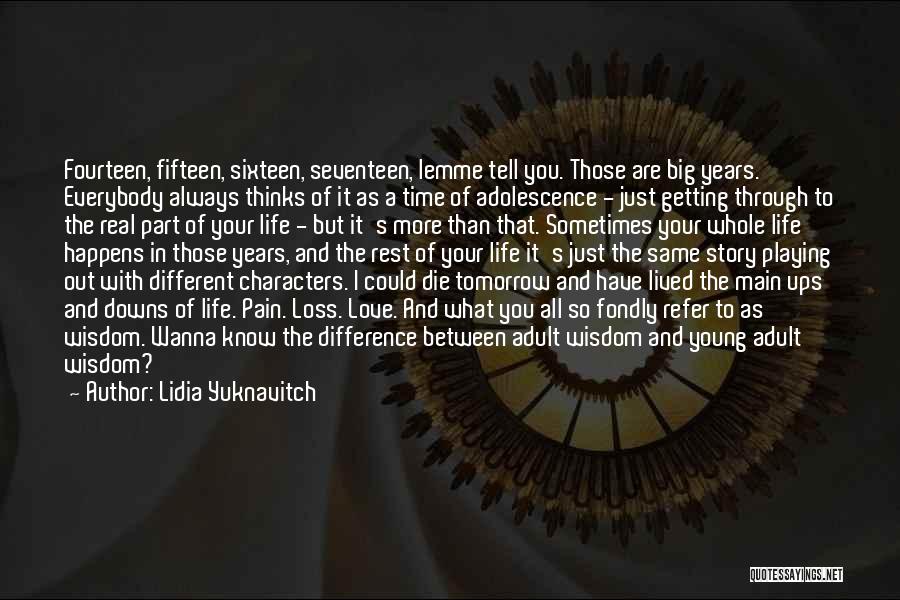 Life Adolescence Quotes By Lidia Yuknavitch