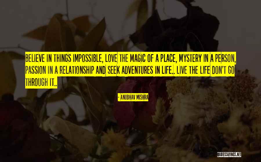 Life Adventures Quotes By Anubhav Mishra Life Adventures Quotes By Anubhav Mishra
