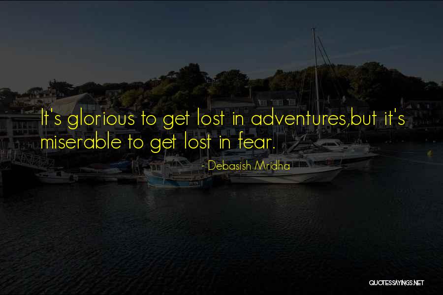 Life Adventures Quotes By Debasish Mridha