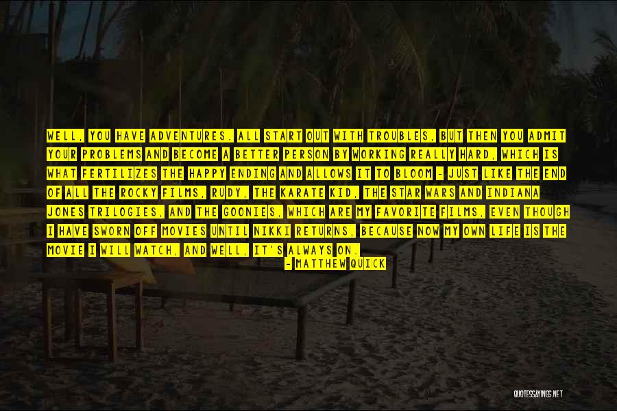Life Adventures Quotes By Matthew Quick Life Adventures Quotes By Matthew Quick