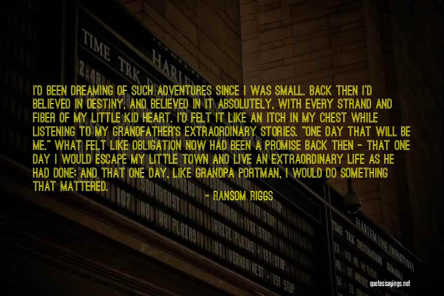Life Adventures Quotes By Ransom Riggs Life Adventures Quotes By Ransom Riggs