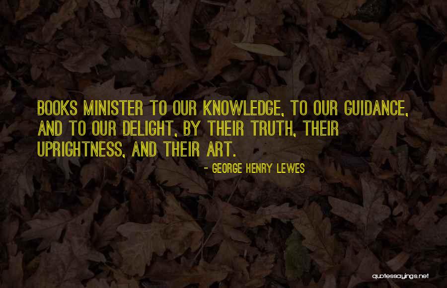 Life Advice From The Girl Quotes By George Henry Lewes Life Advice From The Girl Quotes By George Henry Lewes