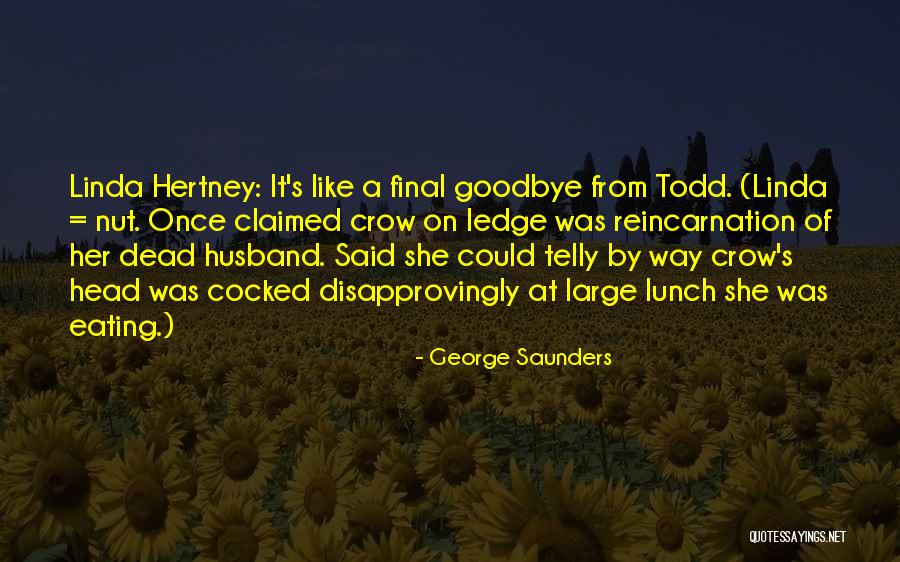 Life Advice From The Girl Quotes By George Saunders Life Advice From The Girl Quotes By George Saunders