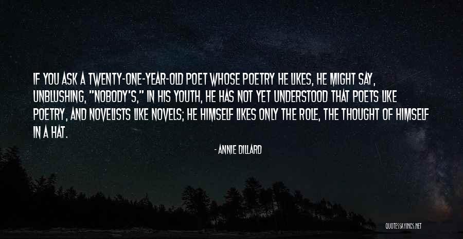 Life Advice Quotes By Annie Dillard