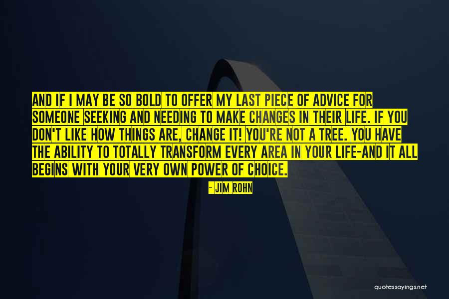 Life Advice Quotes By Jim Rohn