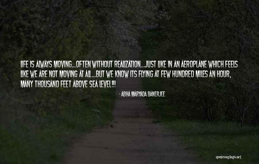 Life Aeroplane Quotes By Abha Maryada Banerjee Life Aeroplane Quotes By Abha Maryada Banerjee