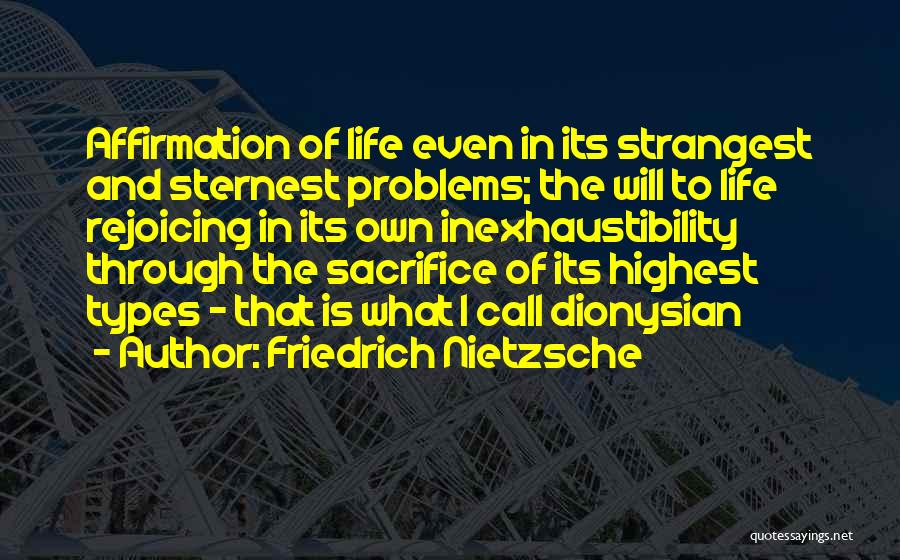 Life Affirmation Quotes By Friedrich Nietzsche