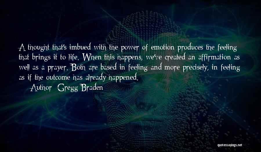 Life Affirmation Quotes By Gregg Braden