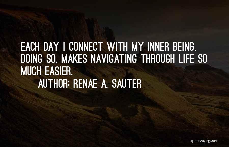 Life Affirmation Quotes By Renae A. Sauter