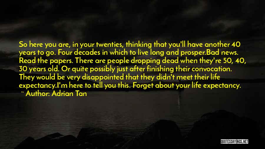 Life After 30 Quotes By Adrian Tan