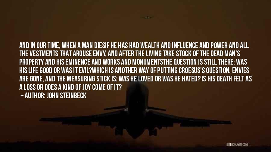 Life After A Loved One Dies Quotes By John Steinbeck Life After A Loved One Dies Quotes By John Steinbeck