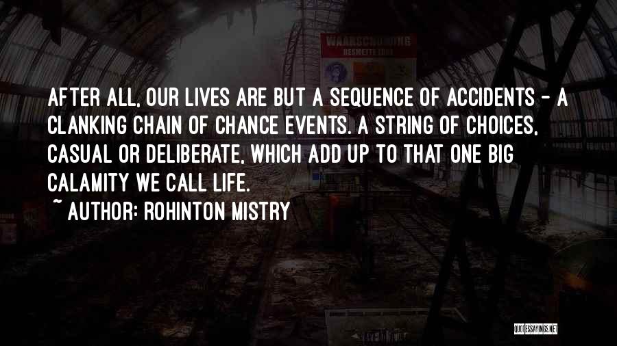 Life After Calamity Quotes By Rohinton Mistry