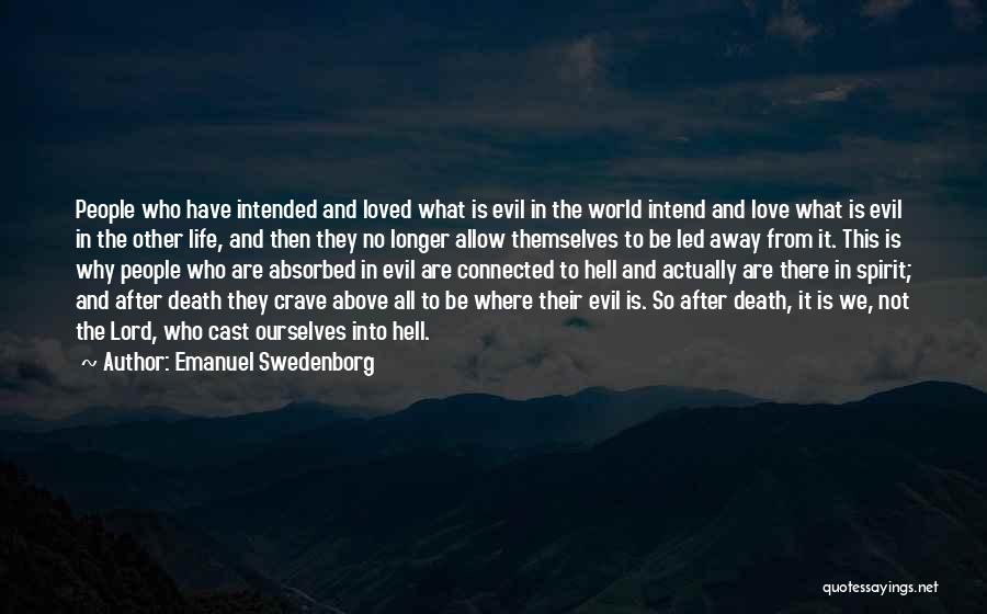 Life After Death Of Loved One Quotes By Emanuel Swedenborg