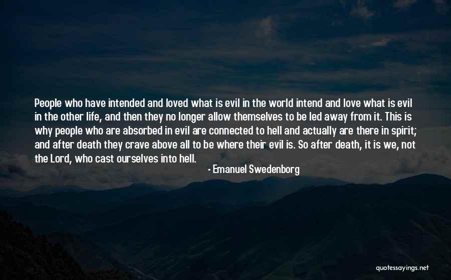 Life After Death Of Loved One Quotes By Emanuel Swedenborg