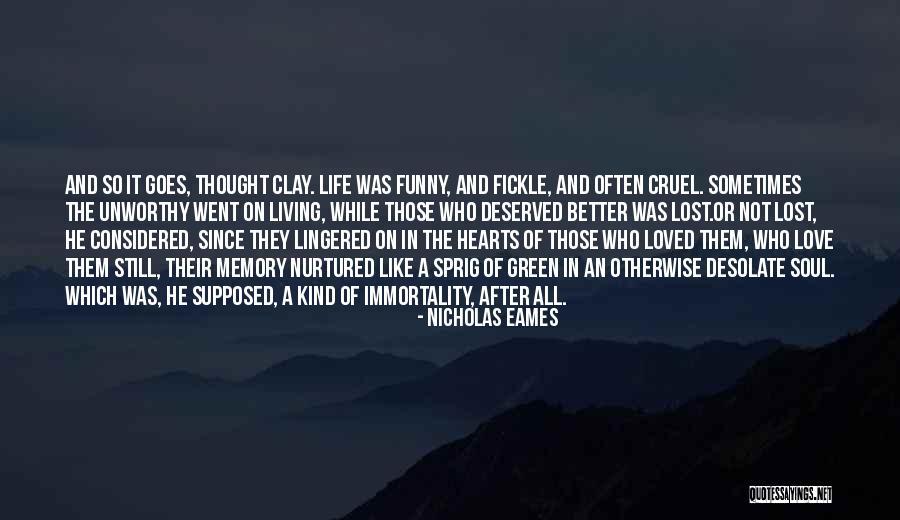 Life After Death Of Loved One Quotes By Nicholas Eames