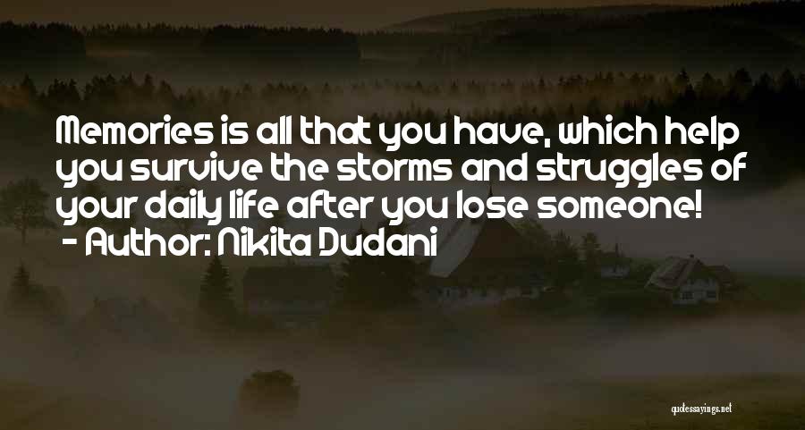 Life After Death Of Loved One Quotes By Nikita Dudani