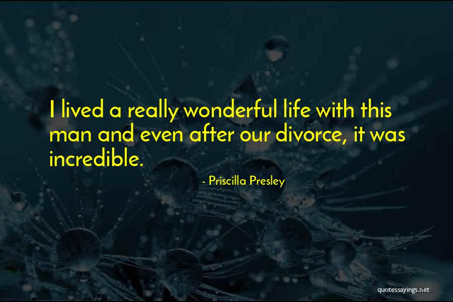 Life After Divorce Quotes By Priscilla Presley Life After Divorce Quotes By Priscilla Presley