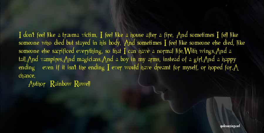 Life After Fire Quotes By Rainbow Rowell