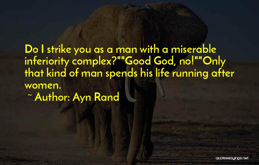 Life After God Quotes By Ayn Rand