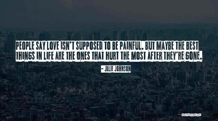 Life After Heartbreak Quotes By Julie Johnson Life After Heartbreak Quotes By Julie Johnson