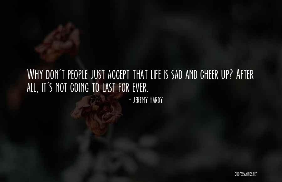 Life After Life Quotes By Jeremy Hardy Life After Life Quotes By Jeremy Hardy
