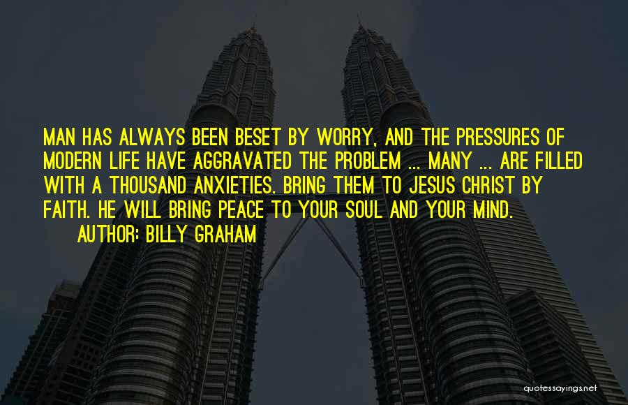 Life Aggravated Quotes By Billy Graham